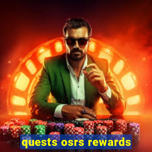 quests osrs rewards